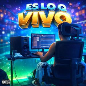 ES LO Q VIVO