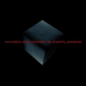 When concrete implodes