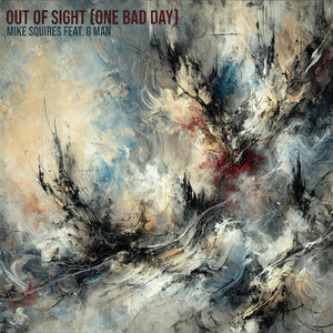 Out of Sight (One Bad Day) [feat. G Man]