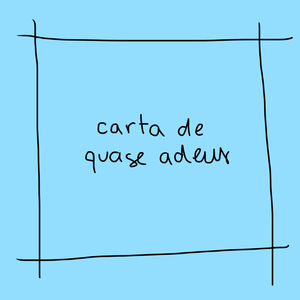 carta de quase adeus
