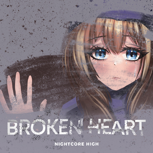 Broken Heart (Sped Up)