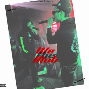 We The Mob (feat. PillzMed)