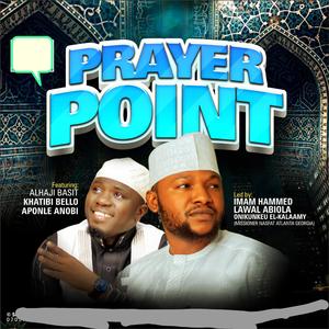 Prayer point (feat. Aponle anobi)