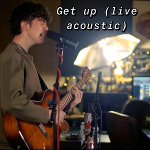 Get up (live acoustic)