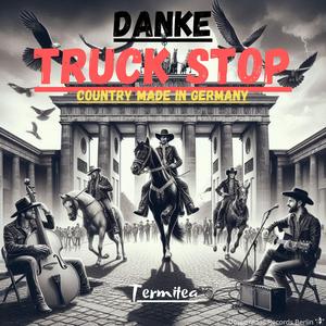 Truck Stop Country made in Germany