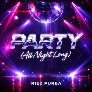 Party (All Night Long)