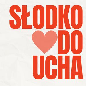 Słodko do ucha