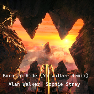 Born to Ride (Yi Walker Remix)