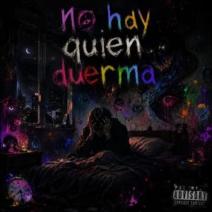 No hay quien duerma