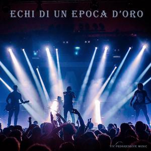 Echi di un Epoca d'Oro