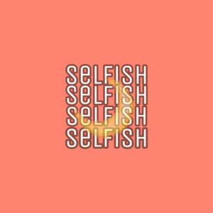 SELFISH