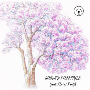 GROWTH FREESTYLE (feat. Raias Beats)