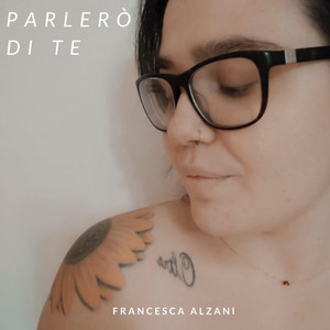 Parlerò di te