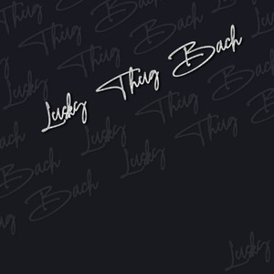 Lusky Thug Bach