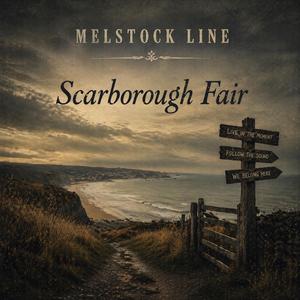 Scarborough Fair (Melstock Line)