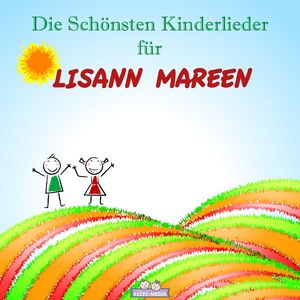 Mutmach Lied für Lisann Mareen (Personalisiert)