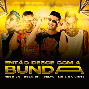 Então Desce Com a Bunda (feat. MC L da Vinte)
