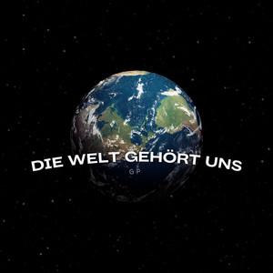 Die Welt gehört uns
