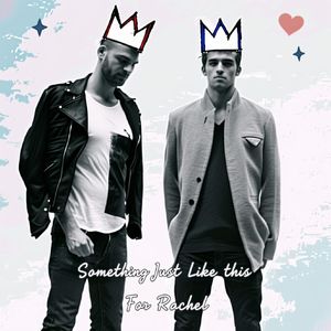 The Chainsmokers-Someting J L This（For Rachel）