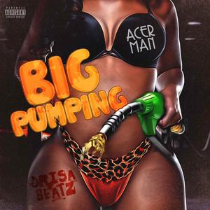 Big Pumping
