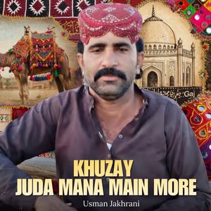 Khuzay Juda Mana Main More