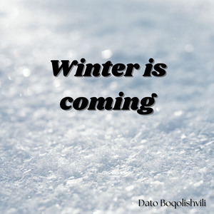 Winter is coming