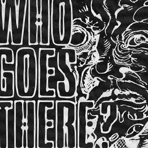 Who Goes There?