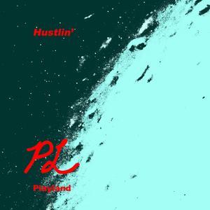 Hustlin'