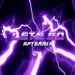 Lets Go Aftermix
