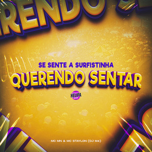 Se Sente a Surfistinha Querendo Sentar