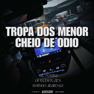 Tropa dos Menor Cheio de Odio