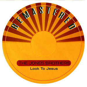 Look to Jesus (Remastered)