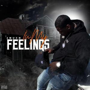 In my feelings
