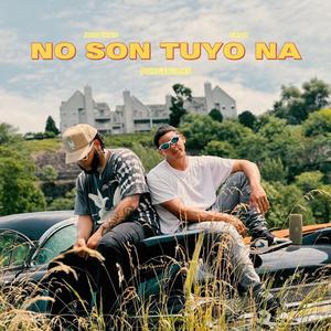 No son tuyo na (feat. Eliah)