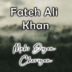 Mahi Diyan Choriyan