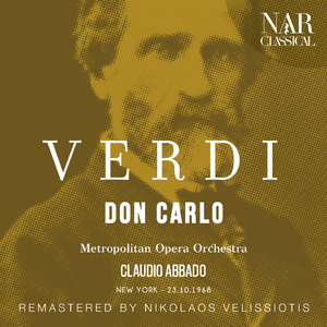 Don Carlo, IGV 7, Act III: "Son io, mio Carlo" (Rodrigo, Don Carlo) [Remaster]