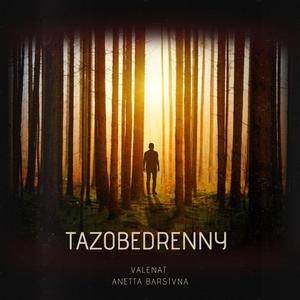 TazobedrennY (feat. Anetta Barsivna)