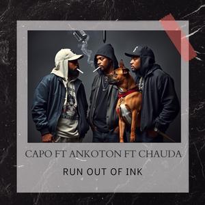 Run out of ink (feat. Ankoton & Chauda)