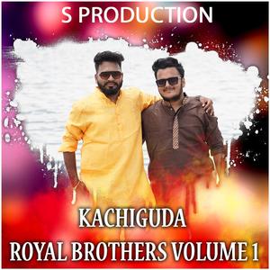 Kachiguda Royal Brothers Volume 1