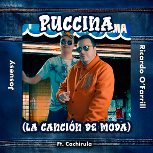 Puccina (La Canción de Moda)