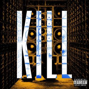 Kill