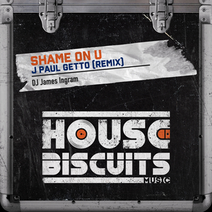 Shame On U (J Paul Getto Extended Remix)