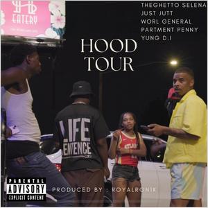 Hood Tour (feat. Just Jitt, Partment Penny, Worl General & Yung D.I.)