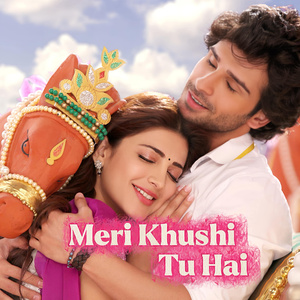 Meri Khushi Tu Hai