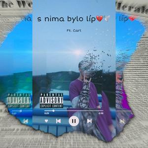 s nima bylo líp (feat. carl)