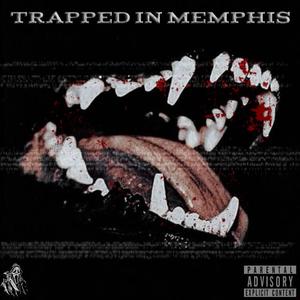 TRAPPED IN MEMPHIS (feat. $allen)