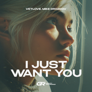 I Just Want You (Extended Mix)