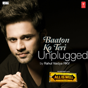 Baaton Ko Teri (Unplugged)