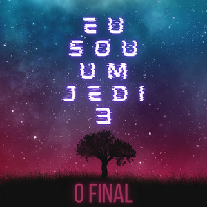 EU SOU UM JEDI 3 - O FINAL - SABOTA ELAS