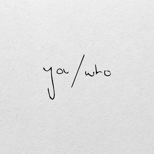 you/who